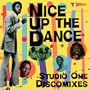 Nice Up the Dance: Studio One Discomixes