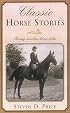 Classic Horse Stories: Fourteen Timeless Horse Tales