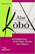 Abe Kobo: An Exploration of His Prose, Drama and Theatre (Tessere)