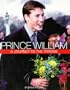 Prince William: A Journey To The Throne