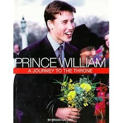 Prince William: A Journey To The Throne