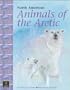 North American Arctic Animals (North American Nature)