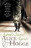 God`s Secret Agents: Queen Elizabeth`s Forbidden Priests and the Hatching of the Gunpowder Plot