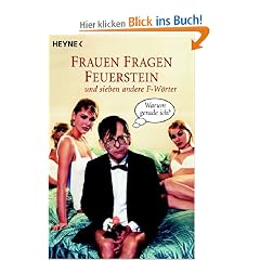 Frauen fragen Feuerstein: und sieben andere F-W�rter