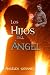 Los Hijos Del Ángel (Spanish Edition)