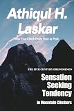 Sensation Seeking Tendency in Mountain Climbers: A 20th Century Phenomenon