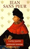 Jean sans Peur : Le prince meurtrier
