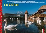  : Luzern. Rund um den Vierwaldst&auml;ttersee