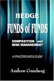 Hedge Funds of Funds: Composition And Risk Management