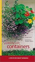 Gardening With Containers (Step-By-Step Project Workbook)