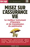 Revue Editions L'Express  / Misez sur l'assurance vie : Le meilleur instrument d'épargne et de transmission du patrimoine