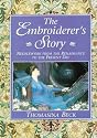 The Embroiderer's Story: Needlework from the Renaissance to the Present Day