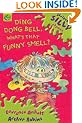 Ding Dong Bell, What's That Funny Smell? (Seriously Silly Rhymes)