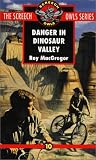 Danger in Dinosaur Valley (Screech Owls Series #10)