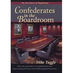 Confederates in the Boardroom: The New Science of Organisations