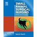 Small Animal Surgical Nursing: Skills and Concepts