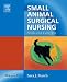 Small Animal Surgical Nursing: Skills and Concepts