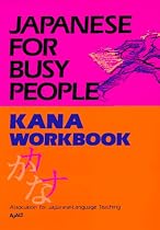 Japanese for Busy People: Kana Workbook v.1: Kana Workbook Vol 1