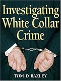 Investigating White Collar Crime