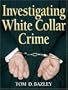 Investigating White Collar Crime