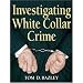 Investigating White Collar Crime