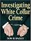 Investigating White Collar Crime