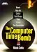 Book The Computer Time-Bomb: How to Keep the Century Date Change from Killing Your Organization (Ama Management Briefing)