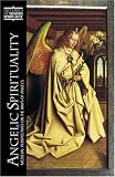 Buy : Angelic Spirituality: Medieval Perspectives on the Ways of Angels (Classics of Western Spirituality)
