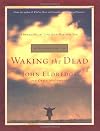 A Guidebook to Waking the Dead