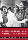 Class, Language, and American Film Comedy