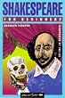 Shakespeare for Beginners (A Writers & Readers beginners documentary comic book)