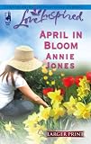 April in Bloom (Larger Print Love Inspired)