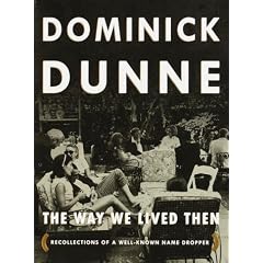 The Way We Lived Then : Recollections of a Well-Known Name Dropper