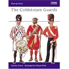 The Coldstream Guards (Men-at-Arms) by  Charles Grant and Michael Roffe