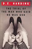 The trial of the man who said he was God