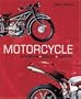 Motorcycle: Evolution, Design, Passion