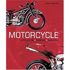 Motorcycle: Evolution, Design, Passion by Mick Walker