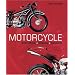 Motorcycle: Evolution, Design, Passion