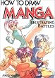 How To Draw Manga Volume 23: Illustrating Battles: Illustrating Battles v. 23