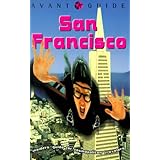 Avant-Guide San Francisco: Insiders' Guide for Cosmopolitan Travelers