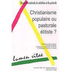 Lumen Vitae, N� 3 Septembre 2003 : Christianisme populaire ou pastorale �litiste?