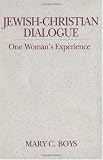 Jewish-Christian Dialogue: One Womans Experience (Madeleva Lecture in Spirituality)