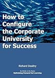 How to configure the corporate university for success