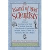 Island of Mad Scientists, The: Being an Excursion to the Wilds of Scotland, Involving Many Marvels of Experimental Invention, Pirates, a Heroic Cat, a ... Misadventures of Emmaline and Rubberbones)