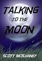 Talking to the Moon