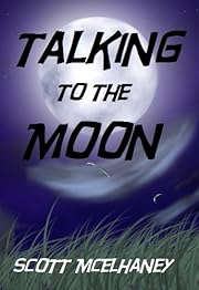 Talking to the Moon
