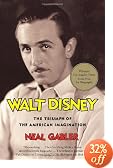 Walt Disney: The Triumph of the American Imagination