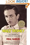Walt Disney: The Triumph of the Ameri...