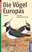Die Vögel Europas und des Mittelmeerraumes