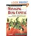 Managing Bank Capital: Capital Allocation and Performance Measurement, 2nd Edition